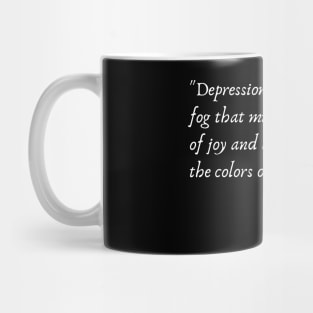 A Quote about Depression from "Whispers of Despair" by Sylvia Plath Mug